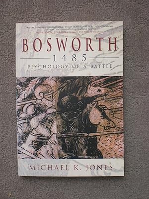 Immagine del venditore per Bosworth 1485 Psychology of a Battle venduto da Black Box Books