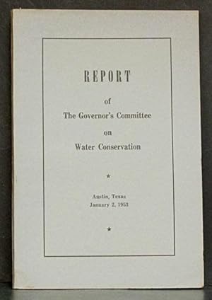 Image du vendeur pour Report of the Governor's Committee on Water Conservation mis en vente par Schroeder's Book Haven