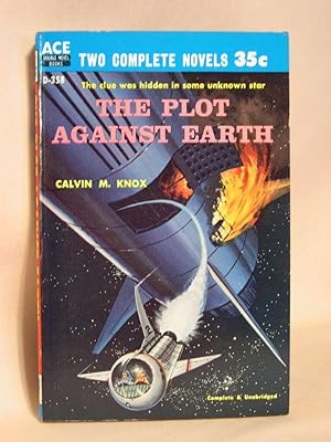 Seller image for THE PLOT AGAINST EARTH, bound with RECRUIT FOR ANDROMEDA for sale by Robert Gavora, Fine & Rare Books, ABAA