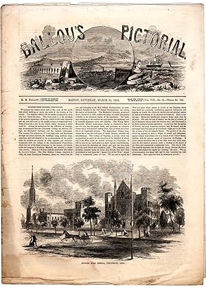 Bild des Verkufers fr Ballou's Pictorial Drawing-Room Companion, March 31, 1855. Hughes High School, Cincinnati; Secrets From the Cells; A Modern Belle's Career; Arabs; Empire of Burmah; Bertrand de Born; Boston Athenaeum; Sketch of the War in the East (Ottoman and Russo-Turkish); Cornelius Vanderbilt; New Steam Fire Engine of Boston; Illustrations of Natural History; Diverse Boston Inhabitants zum Verkauf von Singularity Rare & Fine