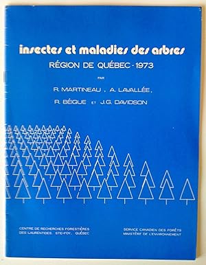 Insectes et maladies des arbres région de Québec 1973