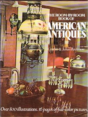 Seller image for The Room-By-Room Book of American Antiques for sale by Round Table Books, LLC
