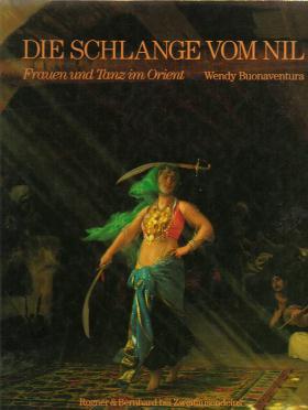 Seller image for Die Schlange Vom Nil - Frauen Und Tanz Im Orient. for sale by Auf Buchfhlung