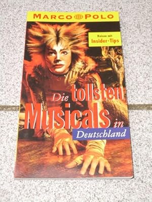 Die tollsten Musicals in Deutschland : [Reisen mit Insider-Tips]. diesen Führer schrieb, Marco Polo