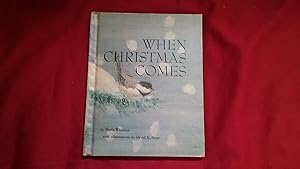 Seller image for WHEN CHRISTMAS COMES for sale by Betty Mittendorf /Tiffany Power BKSLINEN