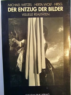 Bild des Verkufers fr Der Entzug der Bilder Visuelle Realitten zum Verkauf von Herr Klaus Dieter Boettcher