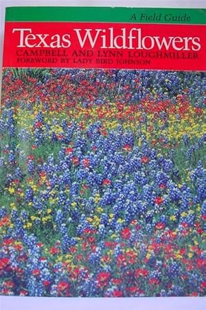 Texas Wildflowers : A Field Guide