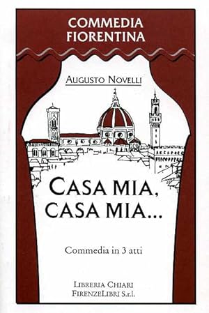 Seller image for Casa mia, casa mia. Commedia in 3 atti. for sale by FIRENZELIBRI SRL