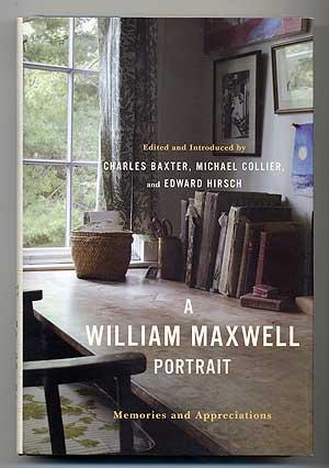 Bild des Verkufers fr A William Maxwell Portrait: Memories and Appreciations zum Verkauf von Between the Covers-Rare Books, Inc. ABAA