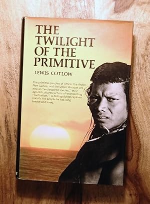 THE TWILIGHT OF THE PRIMITIVE