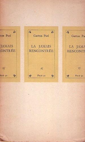 LA JAMAIS RENCONTREE. Avec un frontispice par Max Ernst