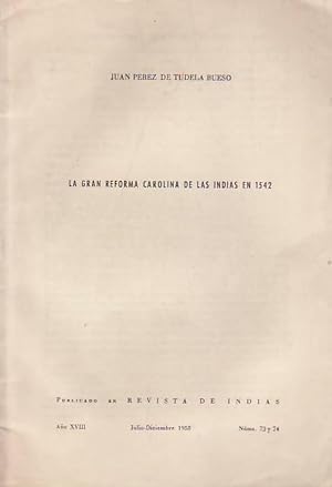 Bild des Verkufers fr LA GRAN REFORMA CAROLINA DE LAS INDIAS EN 1542 zum Verkauf von Librera Torren de Rueda