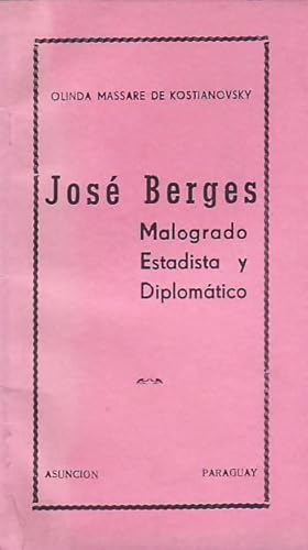 Seller image for JOS BERGES MALOGRADO ESTADISTA Y DIPLOMTICO for sale by Librera Torren de Rueda