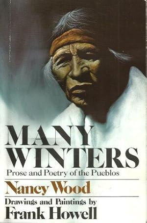 MANY WINTERS : Prose and Poetry of the Pueblos