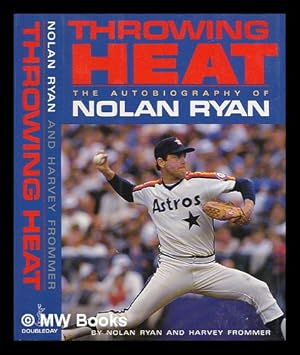 Seller image for Throwing heat : the autobiography of Nolan Ryan for sale by MW Books Ltd.