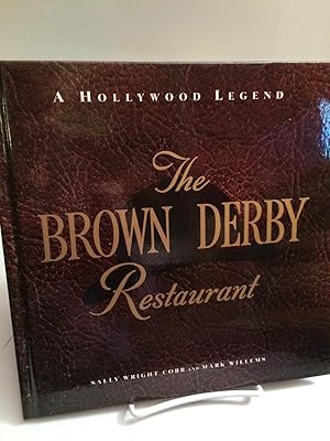 Seller image for Brown Derby Restaurant: A Hollywood Legend for sale by Needham Book Finders