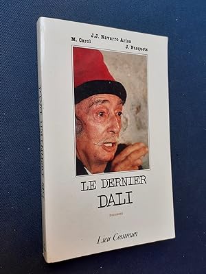 Imagen del vendedor de Le dernier Dali - a la venta por Le Livre  Venir