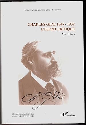 Charles Gide 1847-1932, l'esprit critique.