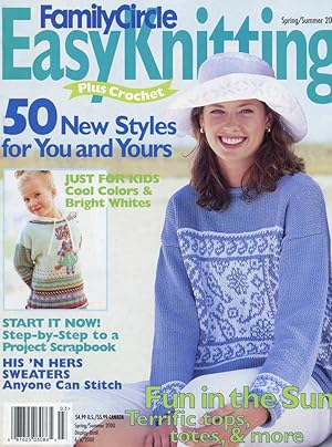Seller image for FAMILY CIRCLE EASY KNITTING PLUS CROCHET : 50 New Styles for You and Yours : Spring/Summer 2000 for sale by 100POCKETS
