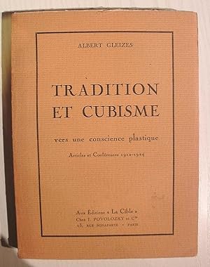 Tradition et cubisme, vers une conscience plastique, articles et conférences 1912-1924
