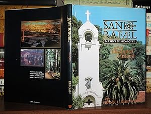 Seller image for SAN RAFAEL Marin's Mission City for sale by Rare Book Cellar