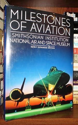 Seller image for MILESTONES OF AVIATION Smithsonian Institution National Air and Space Museum: Newly Expanded Edition for sale by Rare Book Cellar