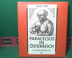 Paracelsus in Österreich. - Eine Spurensuche.