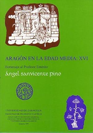 Imagen del vendedor de ARAGN EN LA EDAD MEDIA. HOMENAJE AL PROFESOR EMRITO NGEL SANVICENTE PINO. a la venta por angeles sancha libros