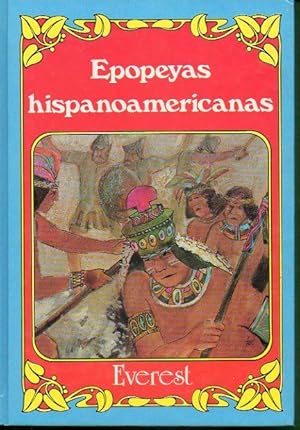 Imagen del vendedor de EPOPEYAS HISPANOAMERICANAS. 3 ed. Ilustrs. de Teo. a la venta por angeles sancha libros