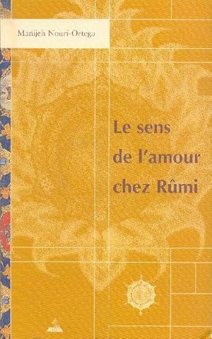 Bild des Verkufers fr Le sens de l'amour chez Rmi. zum Verkauf von Librairie  la bonne occasion