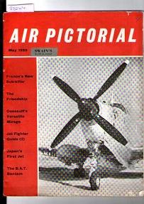 Air Pictorial Volume 21 Number 5, May 1959: France\'S New Sub-Killer / The Friendship / Dassault\...