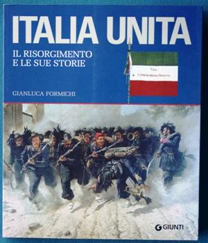 Italia unita - il risorgimento e le sue storie