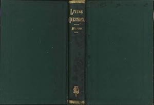 Image du vendeur pour Living questions of the age, by an American Citizen. [Incongruity of the Skeptical and Theological Philosophy of Liberal Christians; Theological Opinions of Skeptical Unitarians and Transcendentalists; Literary, Mystical, and Evangelical Aspect of Liberal Christianity ; Liberal Christianity; Development of Divine Revelation in the three Dispensations of Power, Law and Love; Personality of God; The Tri-unity of the Divine Mind; Human Depravity; Reconciliation; Future Retribution; Written Revelation a Necessity in order to the Moral Development and Moral Progress of Mankind; Divine Revelation the Motive Power in Human Progress; Reformers and their Relation to Christianity; Woman's Rights, Woman's Suffrage; Capital Punishment] mis en vente par Joseph Valles - Books