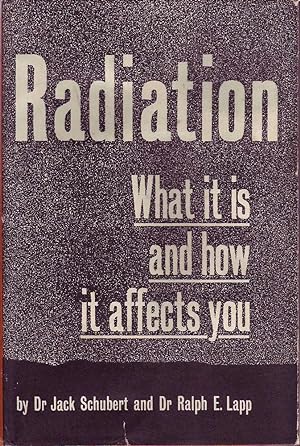 Seller image for Radiation: What it is and how it Affects You for sale by Mr Pickwick's Fine Old Books