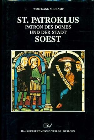 Bild des Verkufers fr St. Patroklus - Patron des Domes und der Stadt Soest zum Verkauf von Online-Buchversand  Die Eule