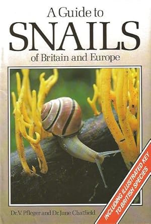 A Guide to Snails of Britain and Europe.