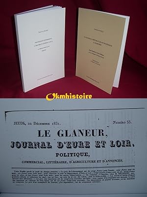 Image du vendeur pour Un journal rpublicain et polmique  Chartres, Jean-Baptiste Aim SELLQUE et Le Glaneur d'Eure-et-Loir . --- 2 volumes /2 : - 1 , L'homme et son journal ( 64 pp ) + Politique et Evnements  travers un journal local. Le Glaneur d'Eure-et-Loir - 1830-1851. ( 192 pp ) mis en vente par Okmhistoire