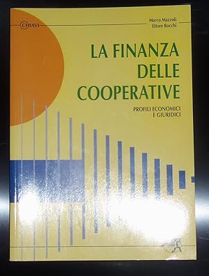 La finanza delle cooperative. Profili economici e giuridici