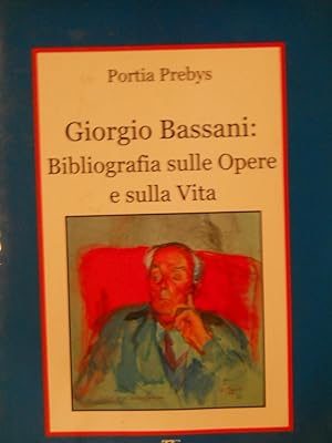 Giorgio Bassani: bibliografia sulle opere e sulla vita