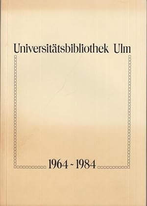 Bild des Verkufers fr Universittsbibliothek Ulm 1964-1984. zum Verkauf von Antiquariat Carl Wegner