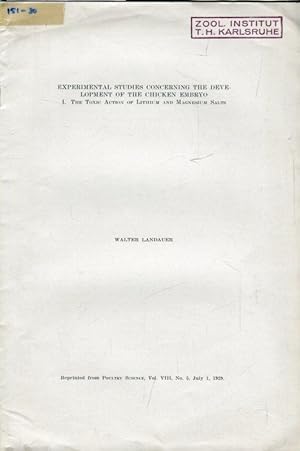 Seller image for Experiemental Studies concerning the Development of the Chicken Embryo. I. The Toxic Action of Lithium and Magnesium Salts. for sale by Antiquariat am Flughafen