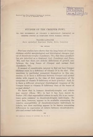 Immagine del venditore per Studies on the Creeper Fowl. VII. The Expression of Vitamin D Deficiency (Rickets) in Creeper Chicks as Compared with Normal Chicks. venduto da Antiquariat am Flughafen