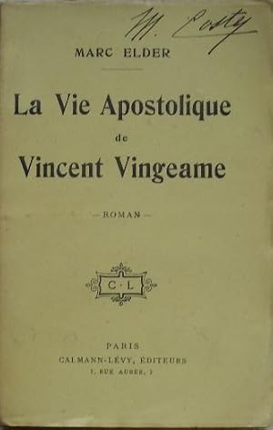 Seller image for La via apostolique de Vincent Vingeame. for sale by Librairie les mains dans les poches