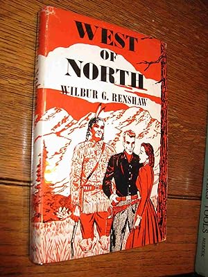 Seller image for West of North for sale by Chuck Price's Books