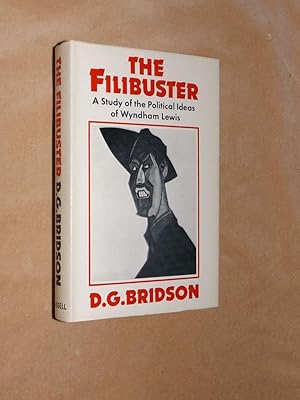 THE FILIBUSTER: A Study of the Political Ideas of Wyndham Lewis.
