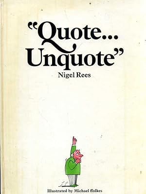 Seller image for Quote, Unquote for sale by Pendleburys - the bookshop in the hills