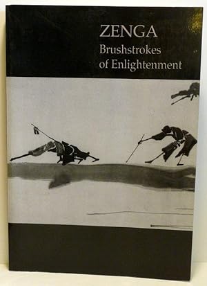 Seller image for ZENGA: BRUSHSTROKES OF ENLIGHTENMENT for sale by RON RAMSWICK BOOKS, IOBA