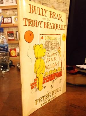 Seller image for Bully Bear and the Teddy Bear Rally for sale by The Calder Bookshop & Theatre