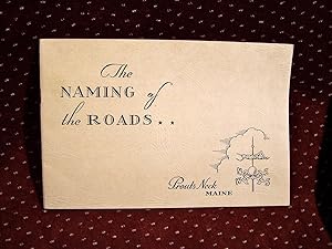 THE NAMING OF ROADS, Prouts Neck Maine