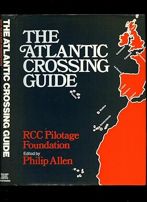 Immagine del venditore per The Atlantic Crossing Guide; RCC Pilotage Foundation venduto da Little Stour Books PBFA Member